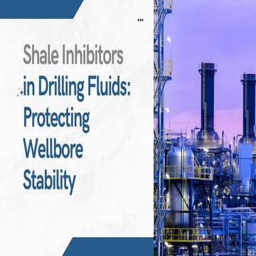 Shale Inhibitors in Drilling Fluids_ Protecting Wellbore Stability.pdf