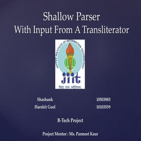 Shallow parser for hindi language with an input from a transliterator