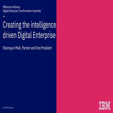 Creating the Intelligence Driven Digital Enterprise 