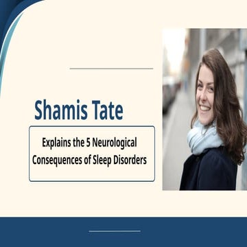 Shamis Tate Explains How Early Diagnosis Improves Nerve Health.pptx