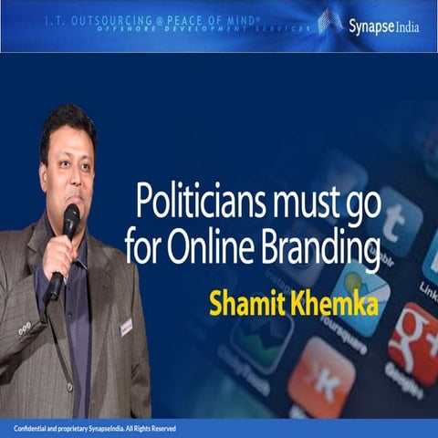 Shamit khemka  - Online branding is a must for politicians