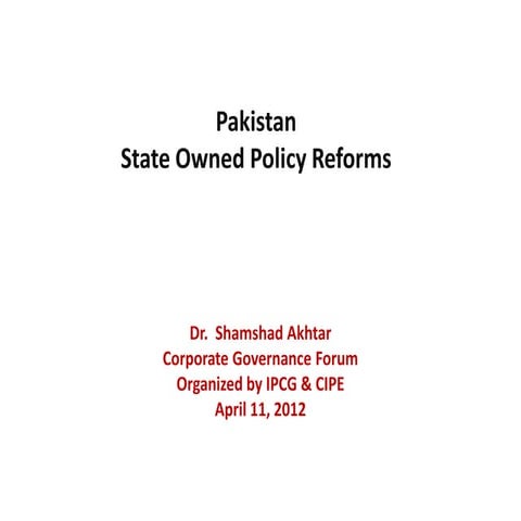 Corporate Governance In PSEs by Dr Shamshad Akhtar
