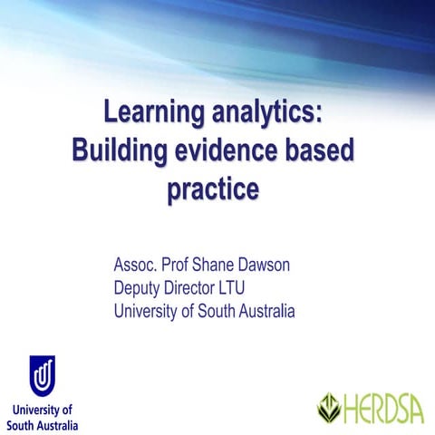 Learning analytics overview: Building evidence based practice