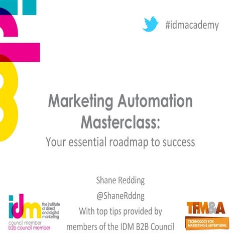 Shane Redding   TFM&A 2015 Marketing Automation IDM masterclass