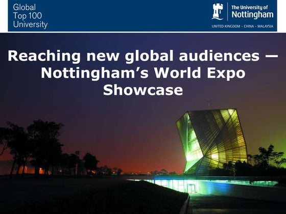 Reaching new global audiences - Nottingham's World Expo showcase: Emma Leech,...
