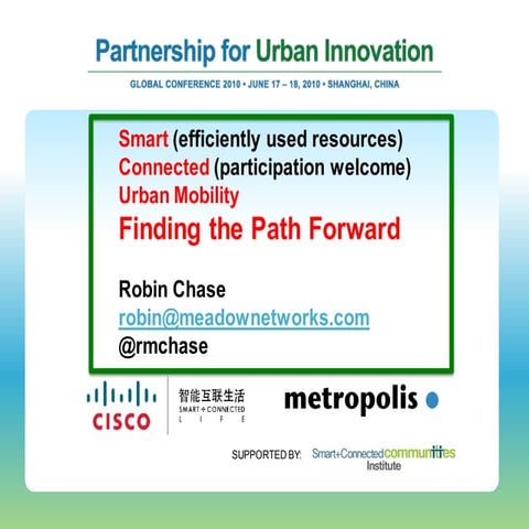 Robin Chase - Smart and Connected Urban Mobility: Finding the Right Path