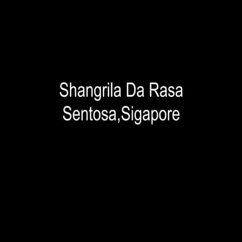 Shangrila da rasa,Sentosa,Singapore