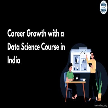 Career Growth with a Data Science Course in India | IABAC