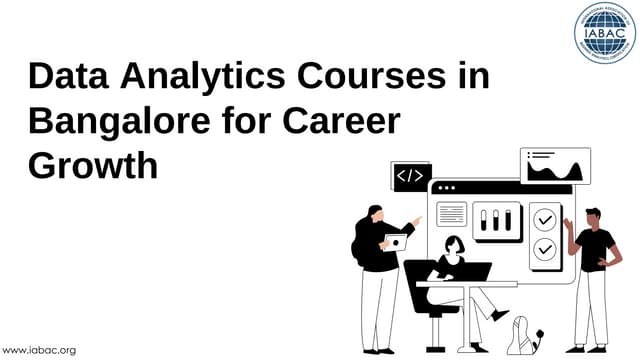 Data Analytics Courses in Bangalore for Career Growth | IABAC