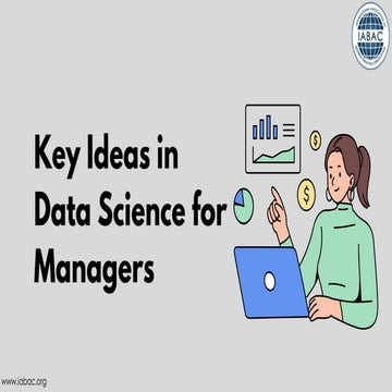 Key Ideas in Data Science for Managers | IABAC