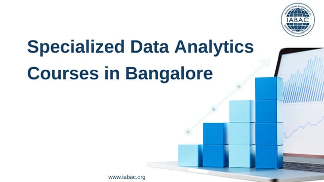 Specialized Data Analytics Courses in Bangalore  | IABAC