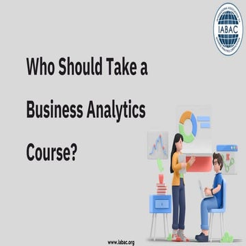 Who Should Take a Business Analytics Course | IABAC