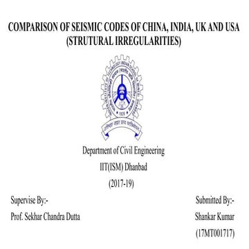 COMPARISON OF SEISMIC CODES OF CHINA, INDIA, UK AND USA  (STRUCTURAL IRREGULA...