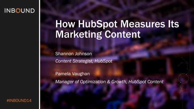 How HubSpot Measures Its Marketing Content 