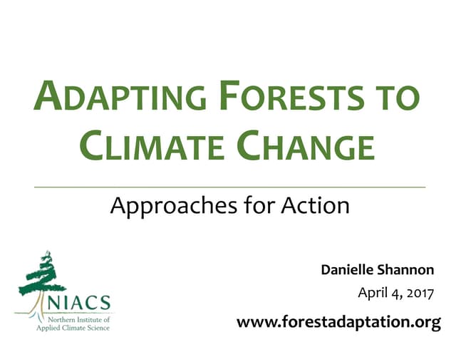 Adapting Forested Watersheds to Climate Change - Approaches for Action ...