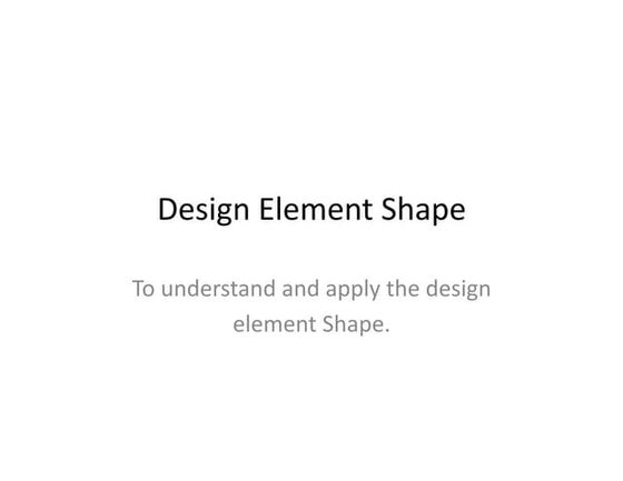 How to Creatively Use Shapes to Make Your Designs Stand Out | PPT