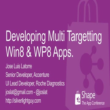 Shape 2013   developing multi targeting windows store and windows phone apps