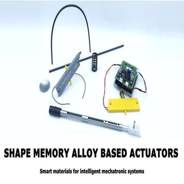 Shape Memory Alloy Based Actuators - Technology Intro | PPT