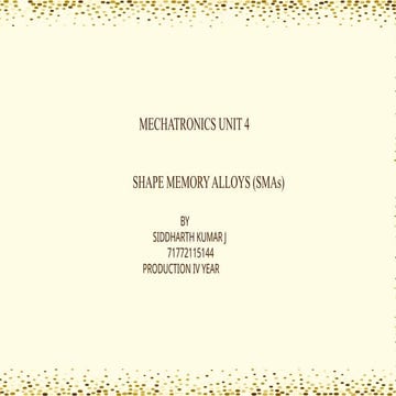 Shape memory alloy part 2 unit4 mechatronics _20240930_201241_0000.pptx
