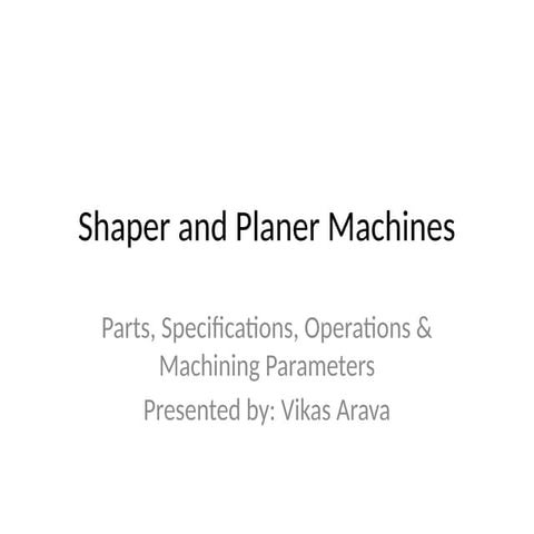 Shaper and planer parts,types, specifications