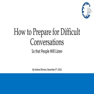 Shaper training how to prepare for difficult conversations so that people wil...
