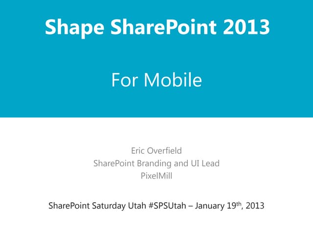 Shape SharePoint 2013 for Mobile