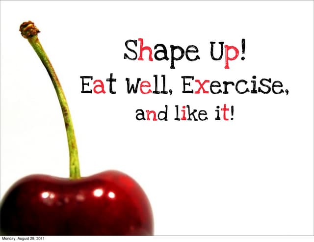 Shape Up & Eat to Live!