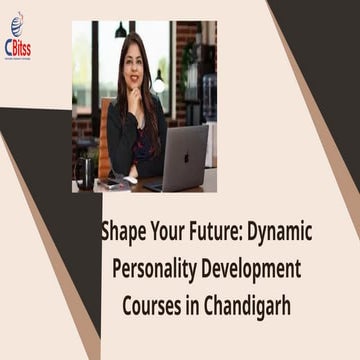 Shape Your Future Dynamic Personality Development Courses in Chandigarh.pptx