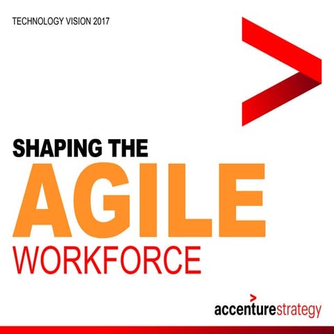 Shaping the Agile Workforce