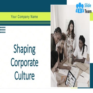 Shaping Corporate Culture Powerpoint Presentation Slides