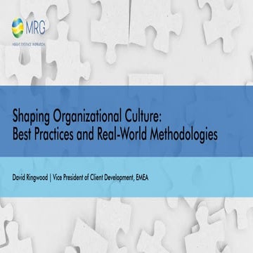 Shaping Organizational Culture: Best Practices and Real World Methodologies