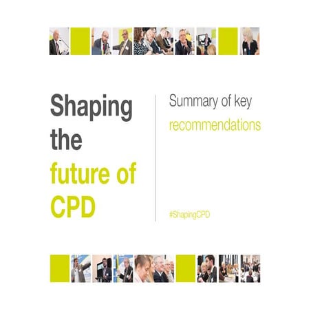 Shaping the future of CPD: Report Recommendations 