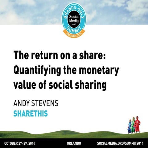 The return on a share: Quantifying the monetary value of social sharing, pres...