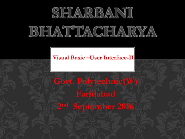 Sharbani bhattacharya  Visual Basic User Interface-ii