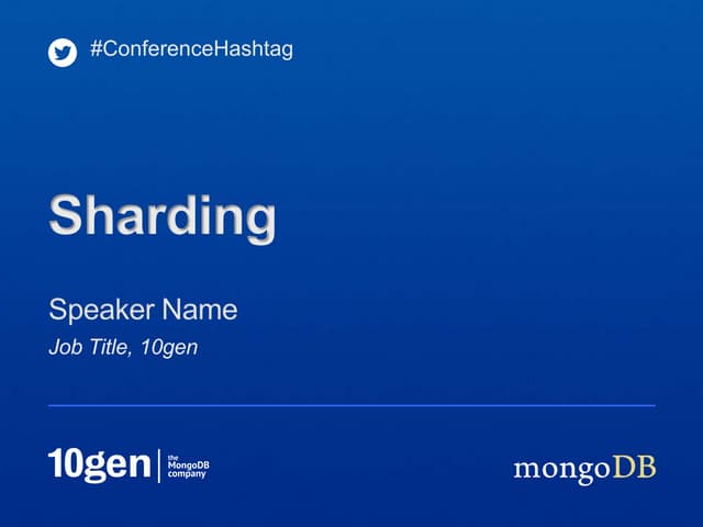 Sharding