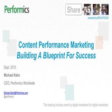 BrightEdge Share15 - 20: Content Performance Marketing: Blueprint - Michael Kahn