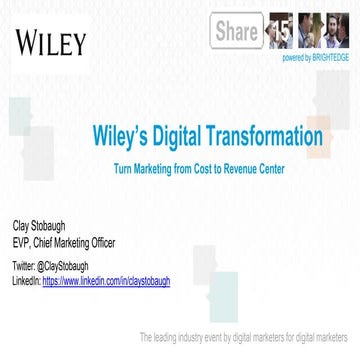 BrightEdge Share15 - 30: Digital Elevation: Transformation - Clay Stobaugh