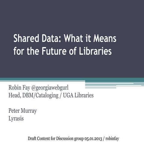 Shared Data & Big Data for Libraries