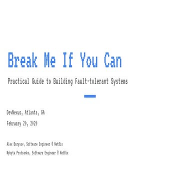 DevNexus 2020 "Break me if you can: practical guide to building fault-toleran...