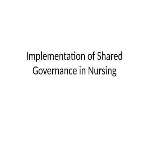 Shared_Governance_Implementation_Presentation.pptx