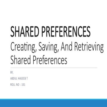 SHARED PREFERENCES  IN ANDROID APPS.pptx