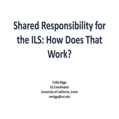 Shared Responsibility for the ILS: How Does That Work?