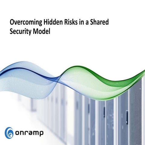 Overcoming Hidden Risks in a Shared Security Model