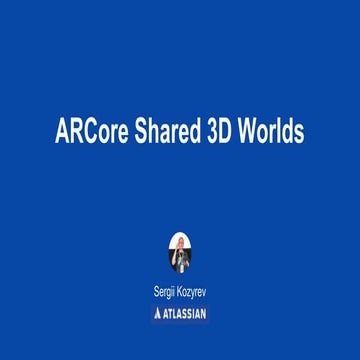 ARCore Shared 3d Worlds