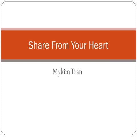 The importance of sharing from your heart