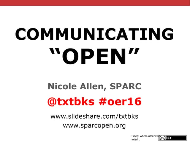 Communicating "Open" #OER16