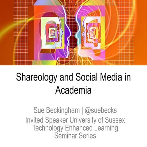 Shareology and Social Media in Academia #SussexTEL