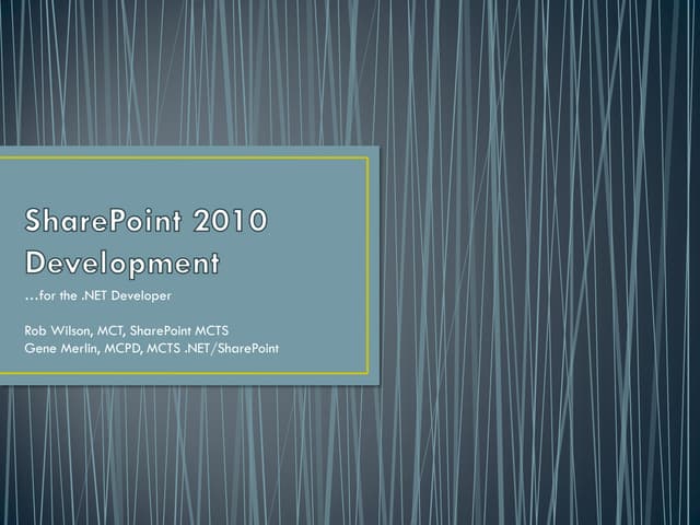 WKDNUG SP2010 Development Presentation