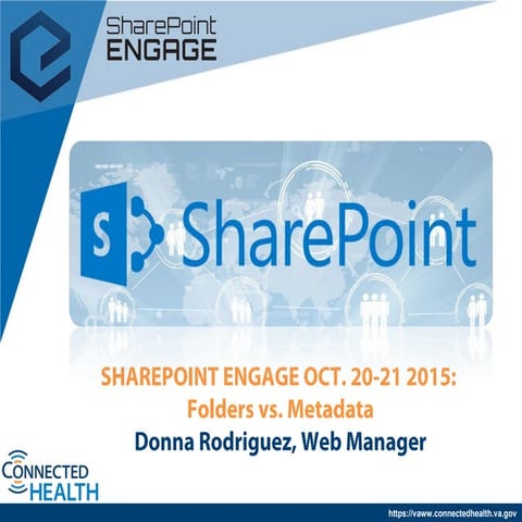 Folders vs. Metadata: SharePoint Engage Oct. 20, 2015