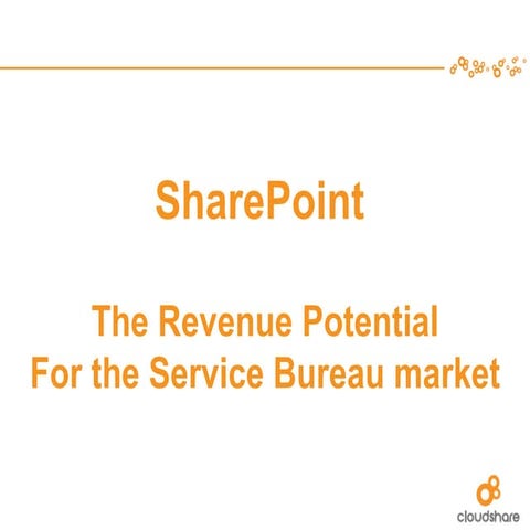 SharePoint  -  the opportunity for service bureaus